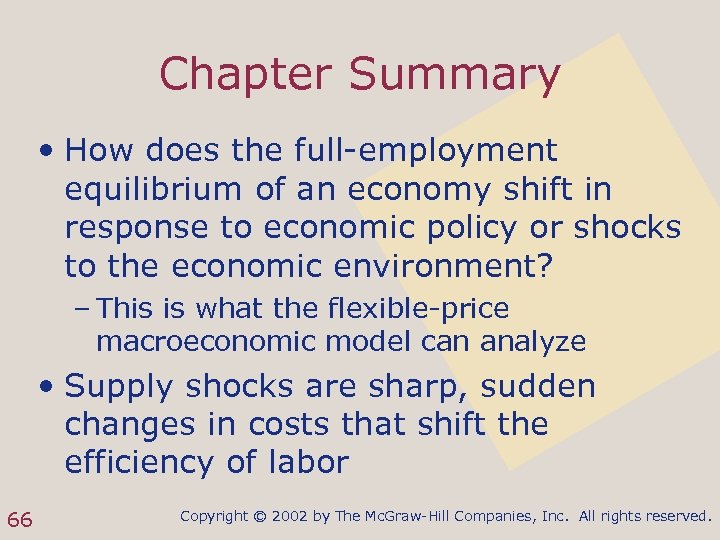 Chapter Summary • How does the full-employment equilibrium of an economy shift in response