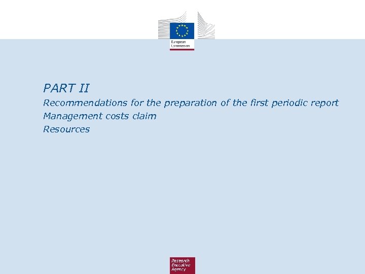 PART II Recommendations for the preparation of the first periodic report Management costs claim