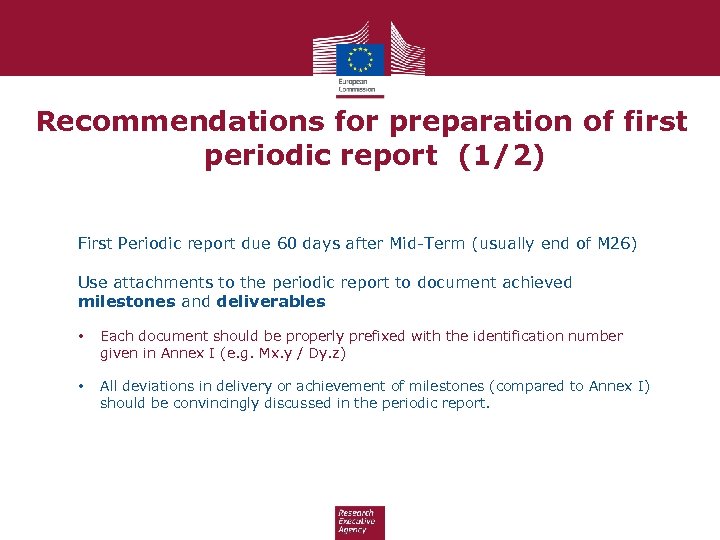 Recommendations for preparation of first periodic report (1/2) First Periodic report due 60 days