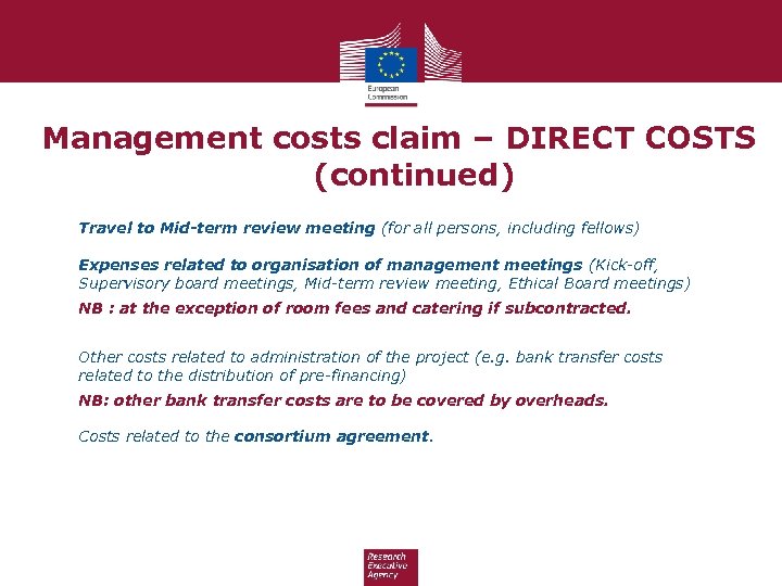 Management costs claim – DIRECT COSTS (continued) Travel to Mid-term review meeting (for all