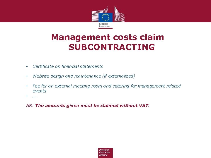 Management costs claim SUBCONTRACTING • Certificate on financial statements • Website design and maintenance