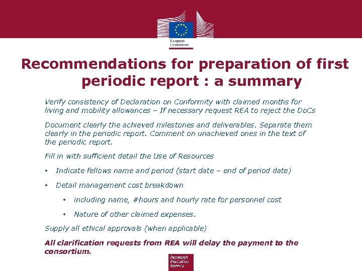 Recommendations for preparation of first periodic report : a summary Verify consistency of Declaration