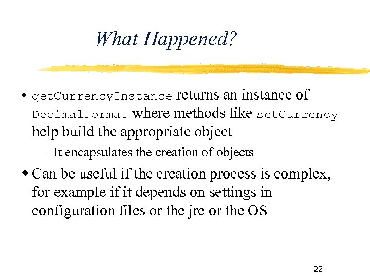 What Happened? get. Currency. Instance returns an instance of Decimal. Format where methods like
