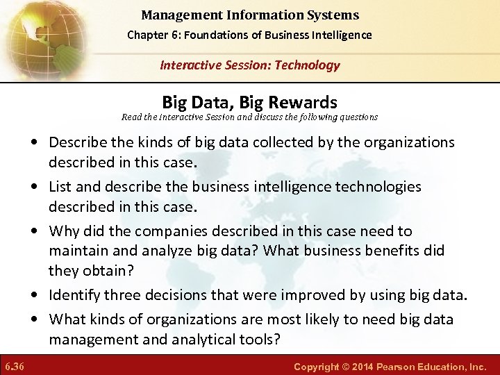 Management Information Systems Chapter 6: Foundations of Business Intelligence Interactive Session: Technology Big Data,