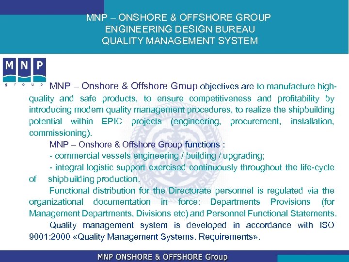 MNP – ONSHORE & OFFSHORE GROUP ENGINEERING DESIGN BUREAU QUALITY MANAGEMENT SYSTEM MNP –