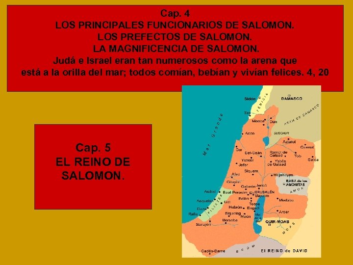 Cap. 4 LOS PRINCIPALES FUNCIONARIOS DE SALOMON. LOS PREFECTOS DE SALOMON. LA MAGNIFICENCIA DE