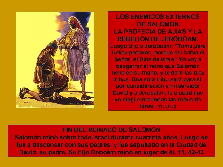LOS ENEMIGOS EXTERNOS DE SALOMON. LA PROFECIA DE AJIAS Y LA REBELION DE JEROBOAM.