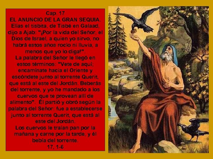 Cap. 17 EL ANUNCIO DE LA GRAN SEQUIA. Elías el tisbita, de Tisbé en