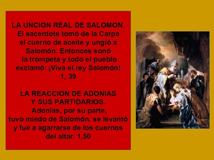 LA UNCION REAL DE SALOMON. El sacerdote tomó de la Carpa el cuerno de