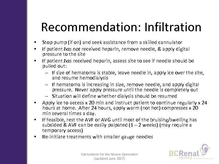 Recommendation: Infiltration • • • Stop pump (if on) and seek assistance from a