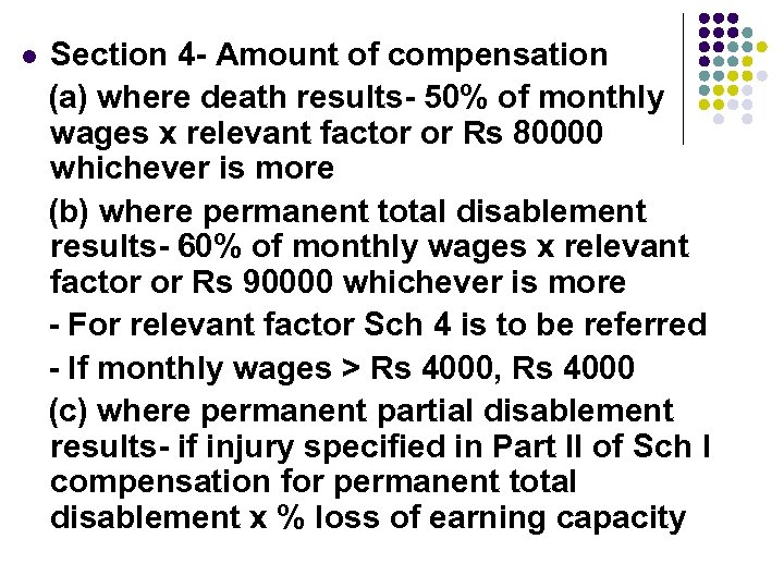 l Section 4 - Amount of compensation (a) where death results- 50% of monthly