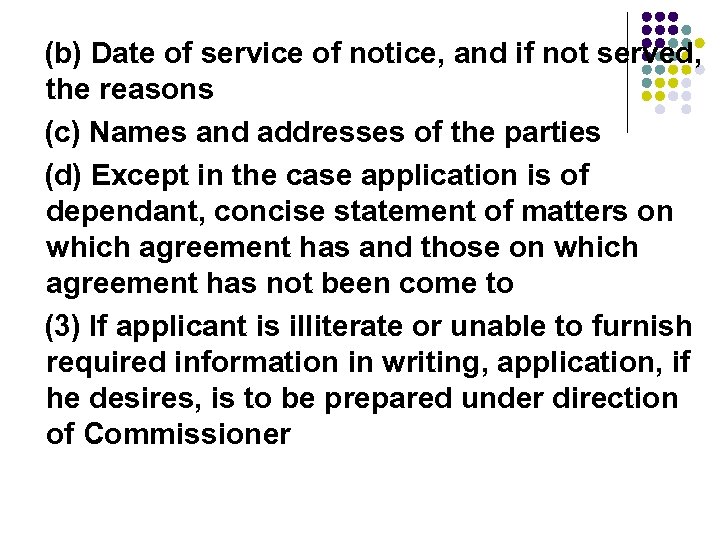 (b) Date of service of notice, and if not served, the reasons (c) Names