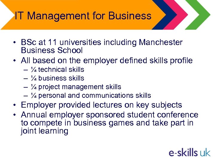 IT Management for Business • BSc at 11 universities including Manchester Business School •