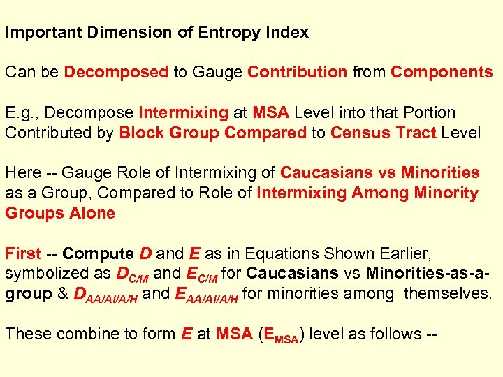 Important Dimension of Entropy Index Can be Decomposed to Gauge Contribution from Components E.