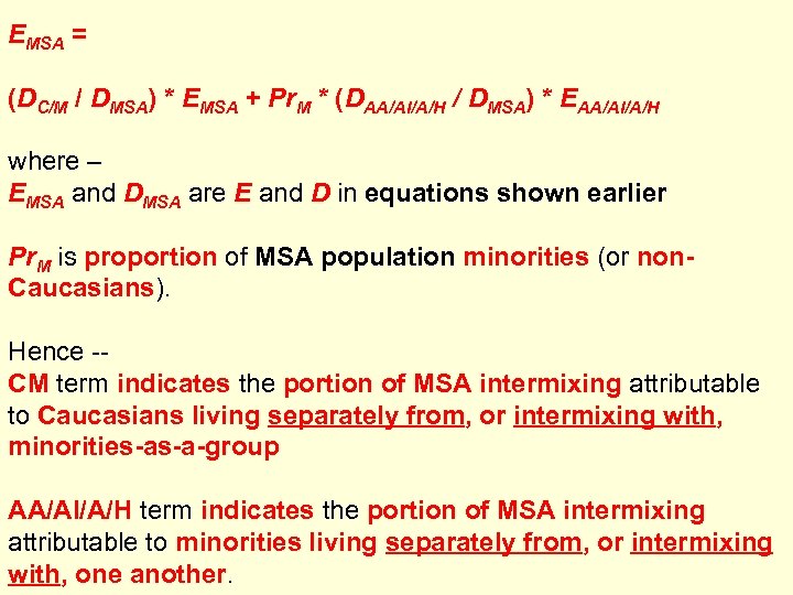 EMSA = (DC/M / DMSA) * EMSA + Pr. M * (DAA/AI/A/H / DMSA)