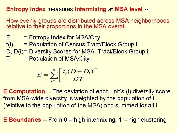 Entropy Index measures Intermixing at MSA level -- How evenly groups are distributed across