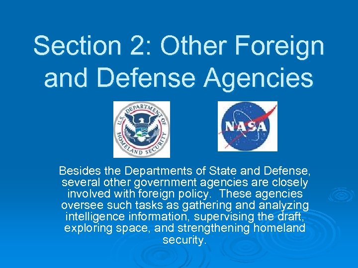 Section 2: Other Foreign and Defense Agencies Besides the Departments of State and Defense,