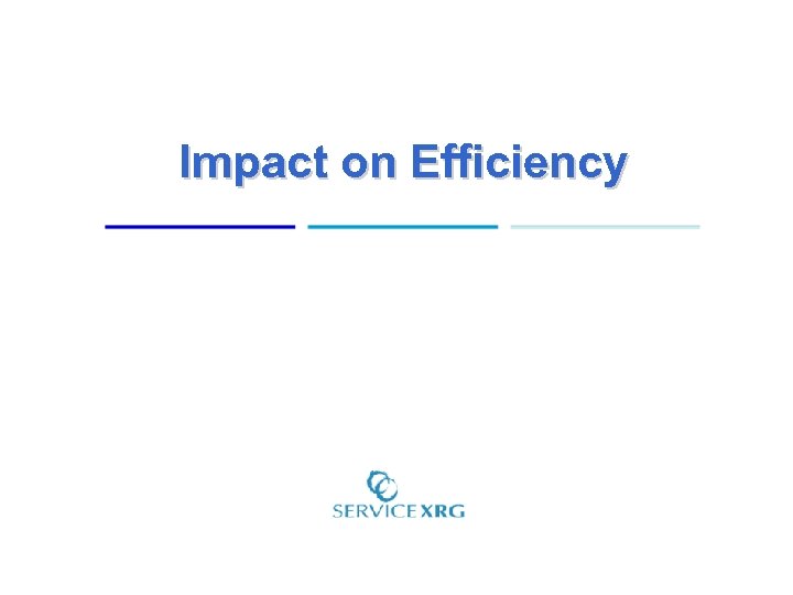 Impact on Efficiency 