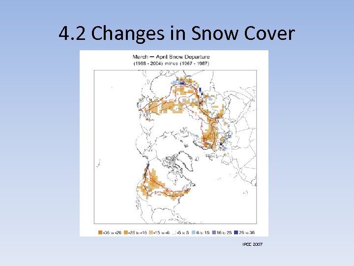 4. 2 Changes in Snow Cover IPCC 2007 