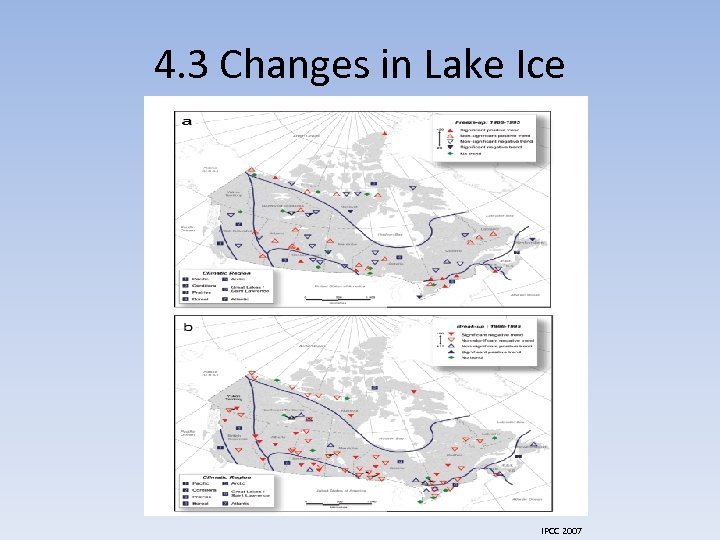 4. 3 Changes in Lake Ice IPCC 2007 