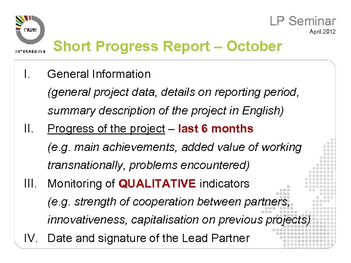 LP Seminar April 2012 Short Progress Report – October I. General Information (general project