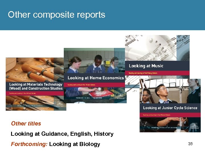 Other composite reports Other titles Looking at Guidance, English, History Forthcoming: Looking at Biology