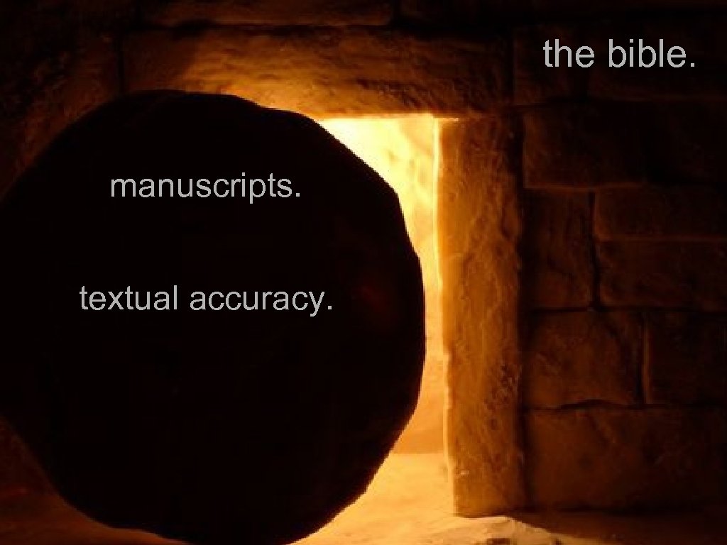 the bible. manuscripts. textual accuracy. 