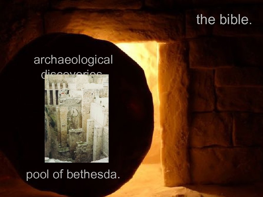 the bible. archaeological discoveries. pool of bethesda. 