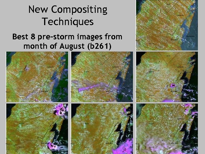 New Compositing Techniques Best 8 pre-storm images from month of August (b 261) 