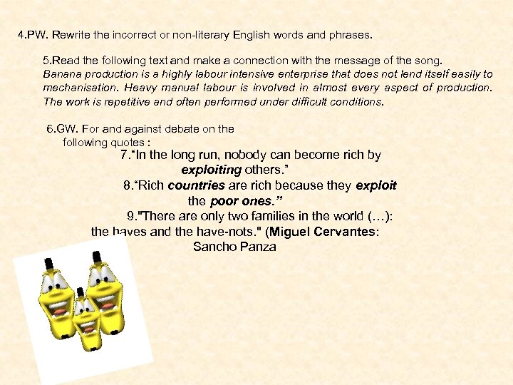 4. PW. Rewrite the incorrect or non-literary English words and phrases. 5. Read the