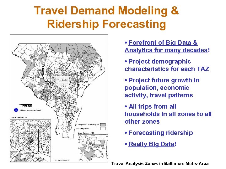 Travel Demand Modeling & Ridership Forecasting • Forefront of Big Data & Analytics for