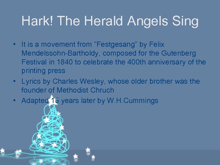 Hark! The Herald Angels Sing • It is a movement from ”Festgesang” by Felix