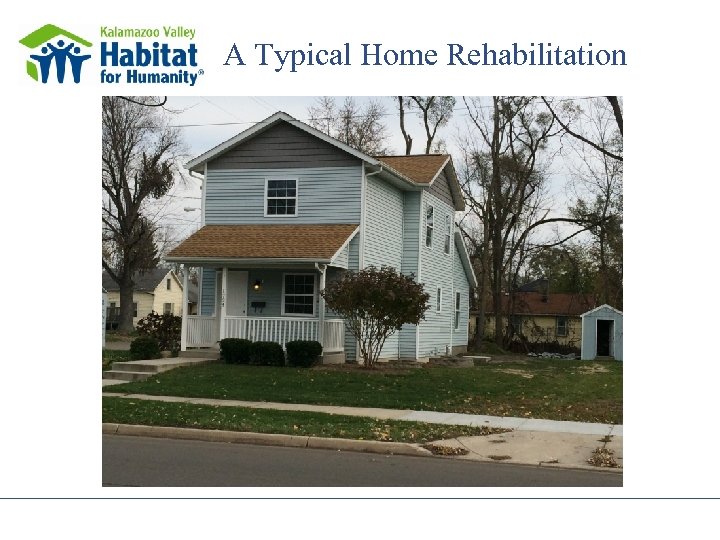 A Typical Home Rehabilitation 