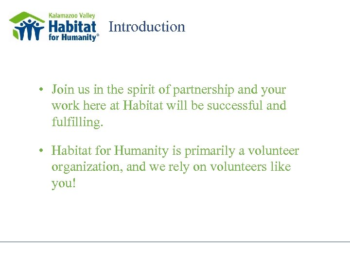 Introduction • Join us in the spirit of partnership and your work here at