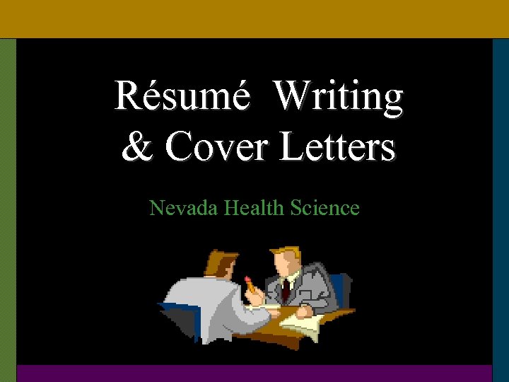 Résumé Writing & Cover Letters Nevada Health Science 