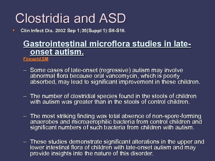 Clostridia and ASD • Clin Infect Dis. 2002 Sep 1; 35(Suppl 1): S 6