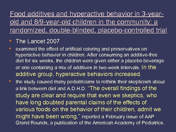 Food additives and hyperactive behavior in 3 -yearold and 8/9 -year-old children in the