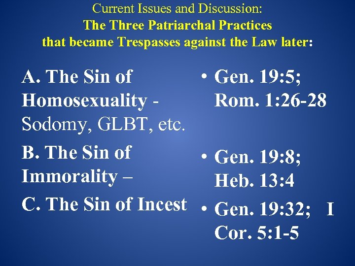 Current Issues and Discussion: The Three Patriarchal Practices that became Trespasses against the Law