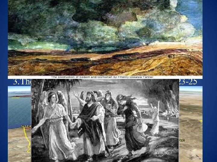 A. The Sin of Sodom. Gen. 19: 1 -14 B. THE DOOM OF SODOM.