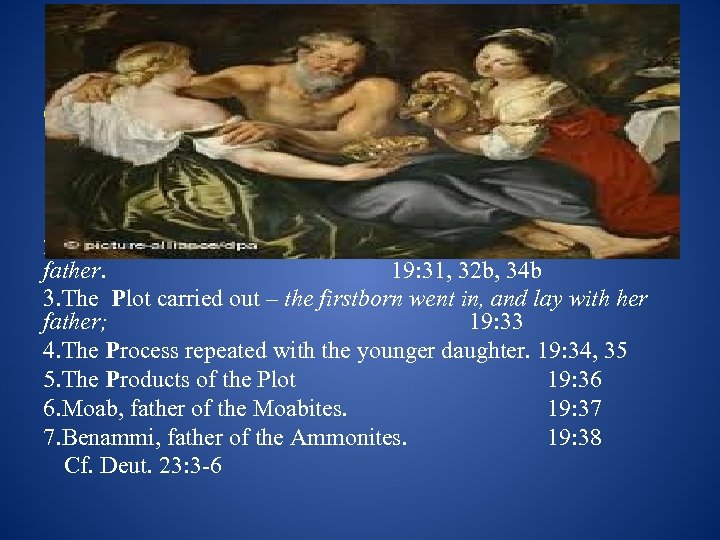 A. The Sin of Sodom. Gen. 19: 1 -14 B. The Doom of Sodom.