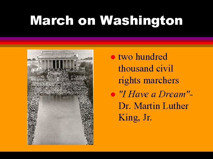 March on Washington two hundred thousand civil rights marchers l 