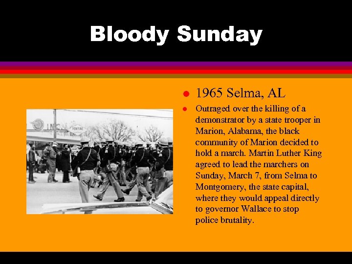 Bloody Sunday l 1965 Selma, AL l Outraged over the killing of a demonstrator