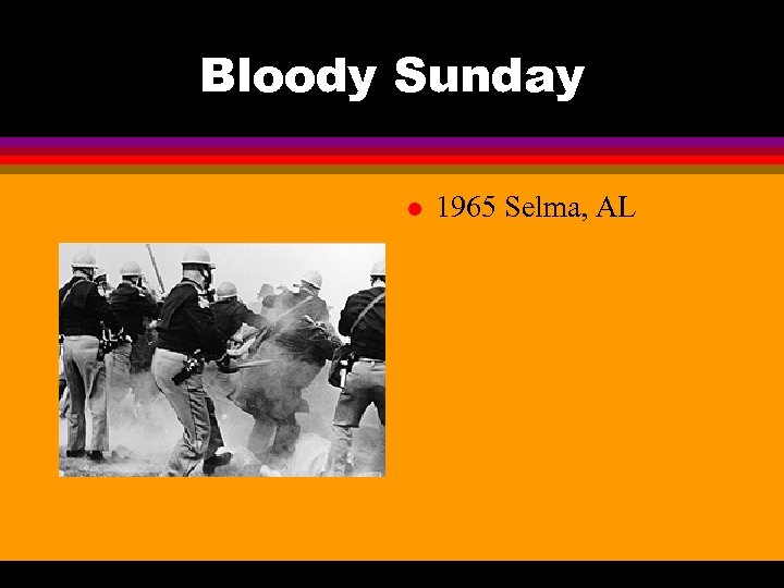 Bloody Sunday l 1965 Selma, AL 