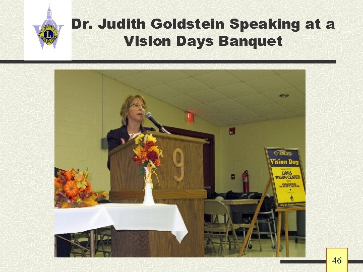 Dr. Judith Goldstein Speaking at a Vision Days Banquet 46 