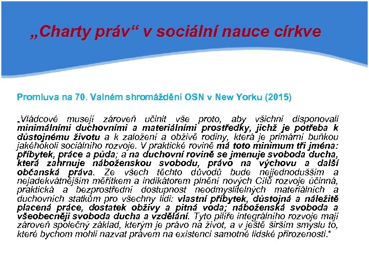„Charty práv“ v sociální nauce církve Promluva na 70. Valném shromáždění OSN v New