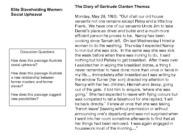 Elite Slaveholding Women: Social Upheaval Discussion Questions How does this passage illustrate social upheaval?