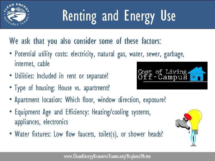 Renting and Energy Use We ask that you also consider some of these factors: