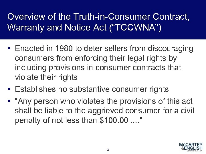 Overview of the Truth-in-Consumer Contract, Warranty and Notice Act (“TCCWNA”) § Enacted in 1980