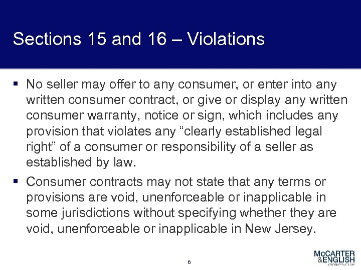 Sections 15 and 16 – Violations § No seller may offer to any consumer,