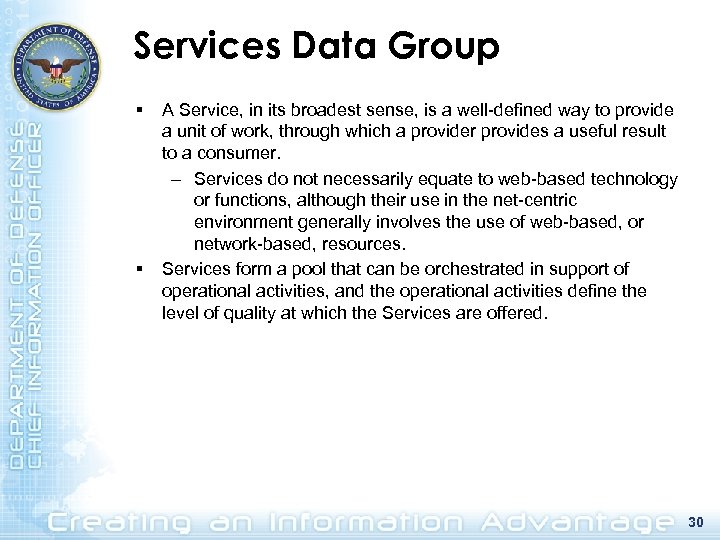 Services Data Group § § A Service, in its broadest sense, is a well-defined